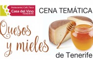Cena temática de quesos y mieles de Tenerife. Casa del Vino Tenerife 17 de marzo